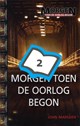 Morgen, toen de oorlog begon