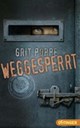 Weggesperrt