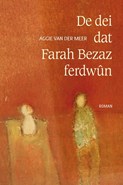 De dei dat Farah Bezaz ferdwûn