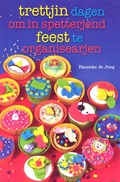 Trettjin dagen om in spetterjend feest te organisearjen 